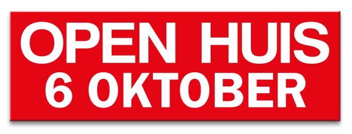 Ultra removable sticker OPEN HUIS met datum